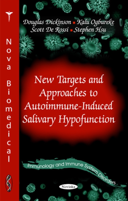 New Targets & Approaches to Autoimmune-Induced Salivary Hypofunction, Paperback / softback Book