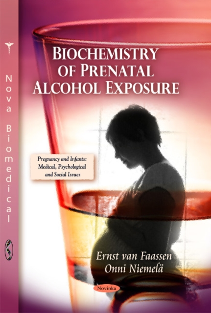 Biochemistry of Prenatal Alcohol Exposure, Paperback / softback Book