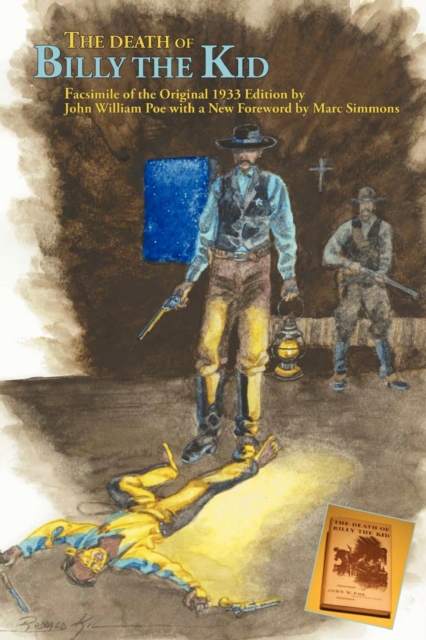 The Death of Billy the Kid : Facsimile of the original 1933 Edition, EPUB eBook