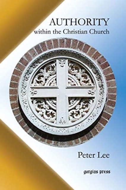 Authority Within the Christian Church, Paperback / softback Book
