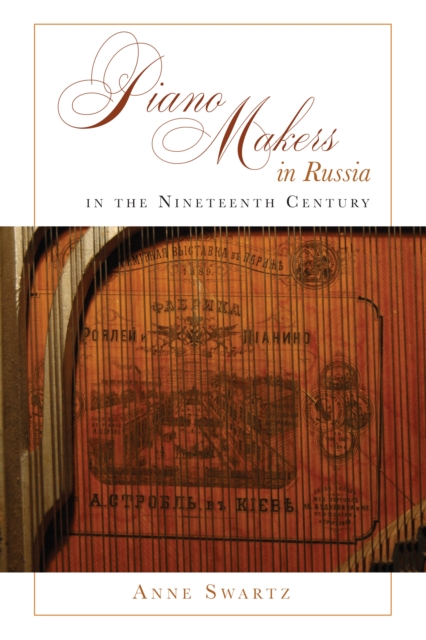 Piano Makers in Russia in the Nineteenth Century, Paperback / softback Book