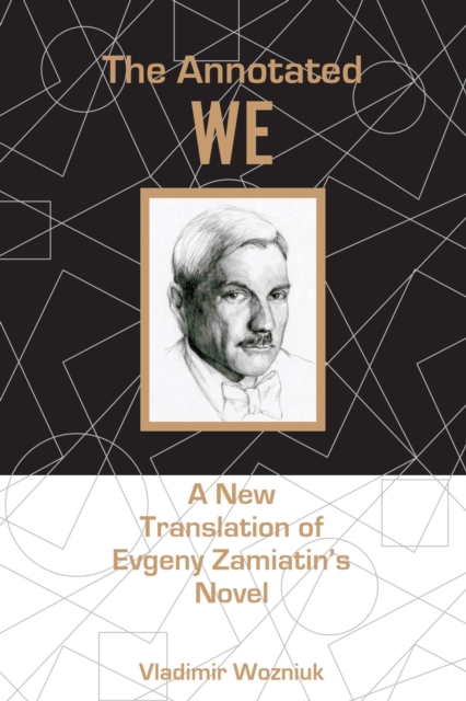 Annotated We : A New Translation of Evgeny Zamiatin's Novel, EPUB eBook