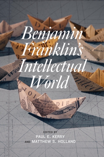 Benjamin Franklin's Intellectual World, EPUB eBook