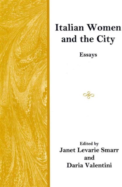 Italian Women and the City : Essays, Hardback Book
