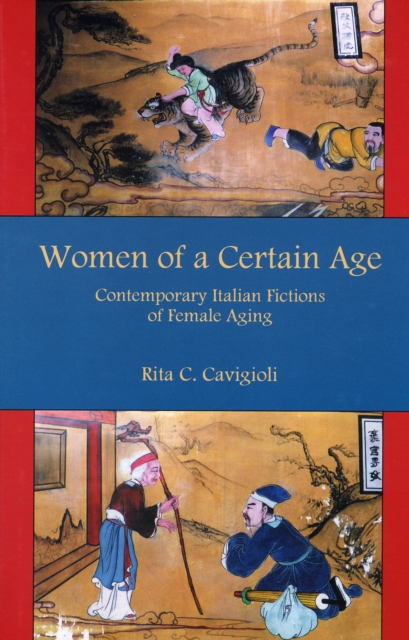 Women of a Certain Age : Contemporary Italian Fictions of Female Aging, Hardback Book
