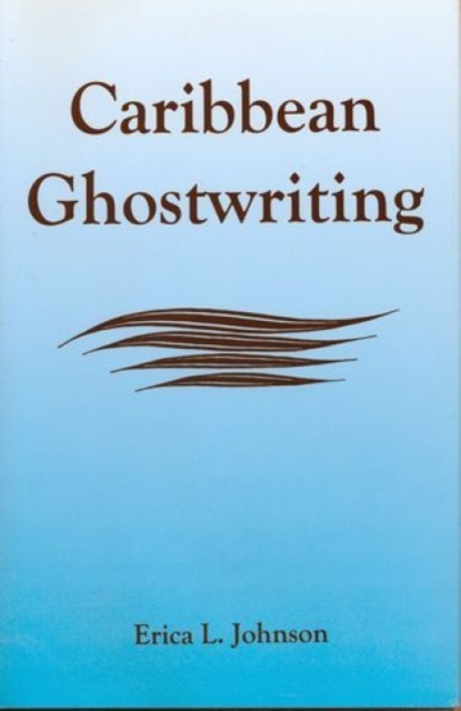 Caribbean Ghostwriting, Hardback Book