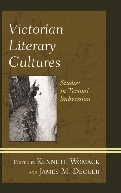 Victorian Literary Cultures : Studies in Textual Subversion, EPUB eBook
