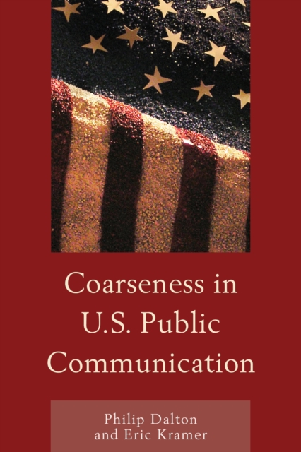 Coarseness in U.S. Public Communication, Paperback / softback Book