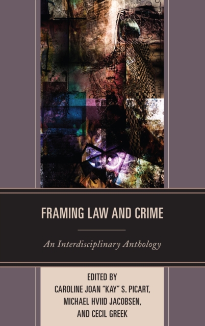 Framing Law and Crime : An Interdisciplinary Anthology, EPUB eBook