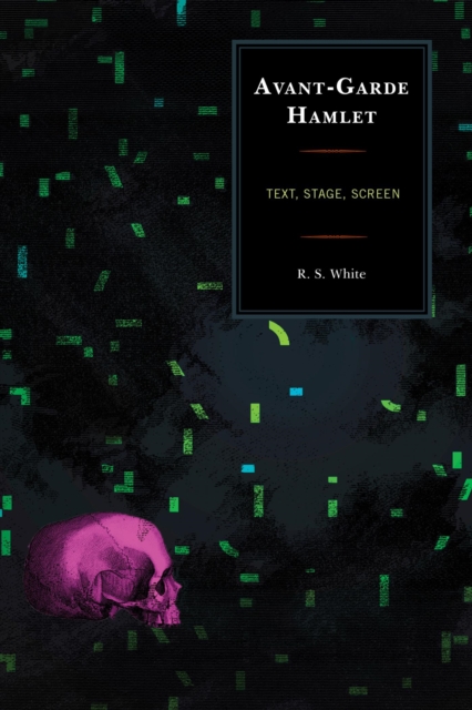 Avant-Garde Hamlet : Text, Stage, Screen, EPUB eBook