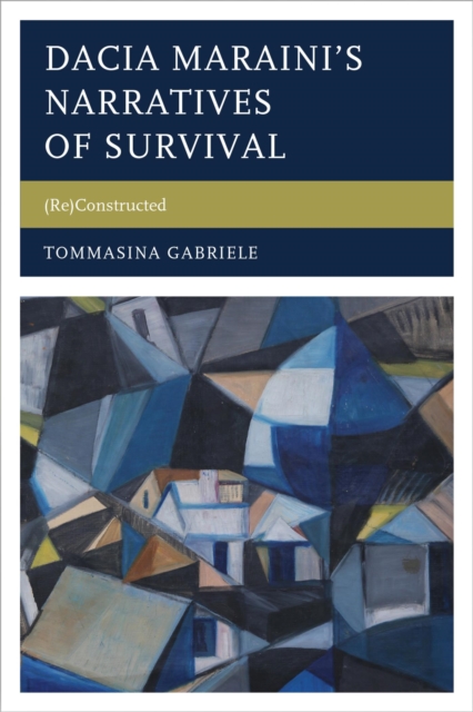 Dacia Maraini's Narratives of Survival : (Re)Constructed, EPUB eBook