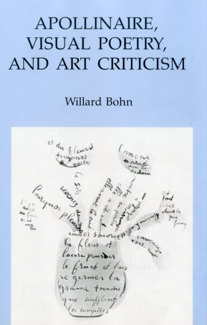 Apollinaire, Visual Poetry, and Art Criticism, Hardback Book