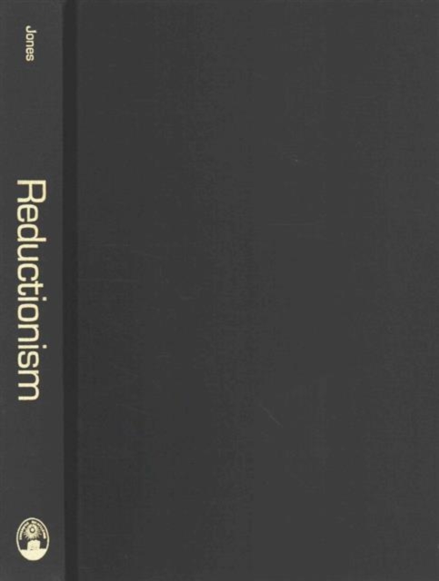 Reductionism : Analysis and the Fullness of Reality, Hardback Book