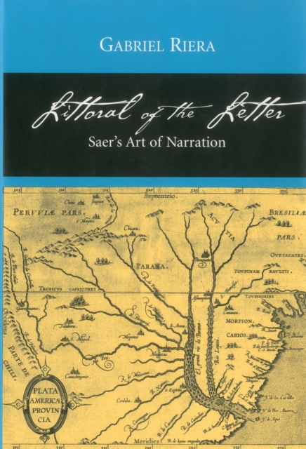 Littoral of the Letter : Saer's Art of Narration, Hardback Book