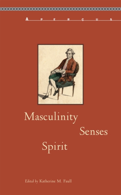 Masculinity, Senses, Spirit, Paperback / softback Book