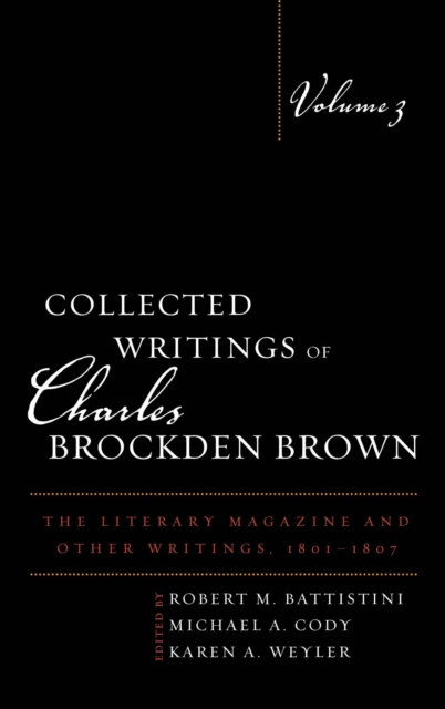 Collected Writings of Charles Brockden Brown : The Literary Magazine and Other Writings, 1801-1807, EPUB eBook