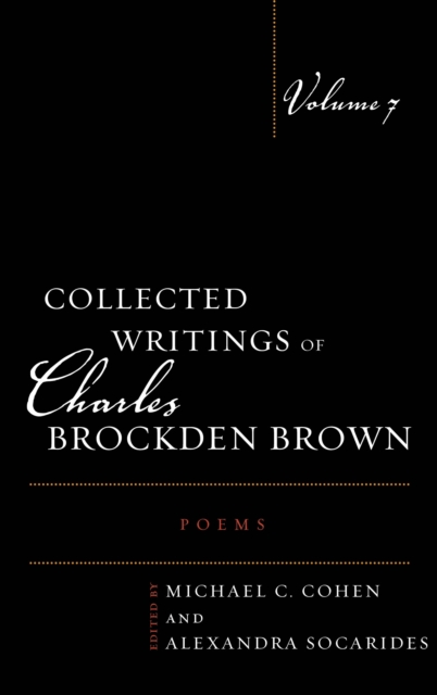 Collected Writings of Charles Brockden Brown : Poems, Hardback Book