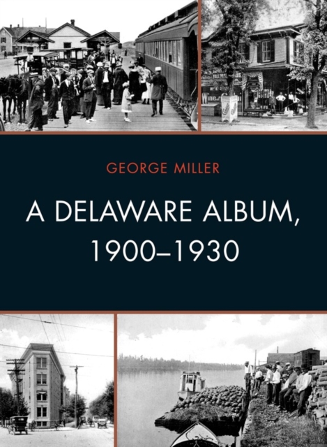 A Delaware Album, 1900-1930, Hardback Book