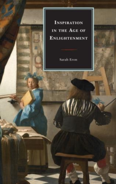 Inspiration in the Age of Enlightenment, Hardback Book