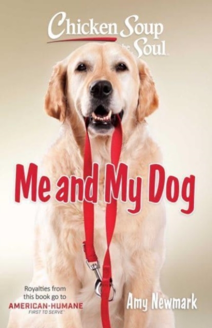 Chicken Soup for the Soul: Me and My Dog, Paperback / softback Book