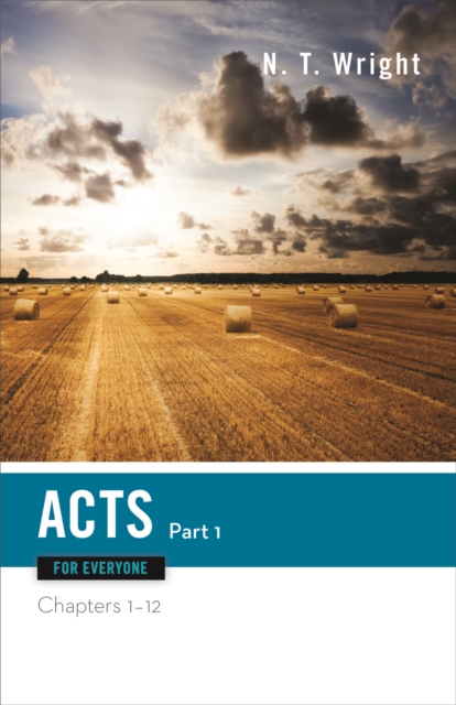 Acts for Everyone, Part One : Chapters 1-12, EPUB eBook