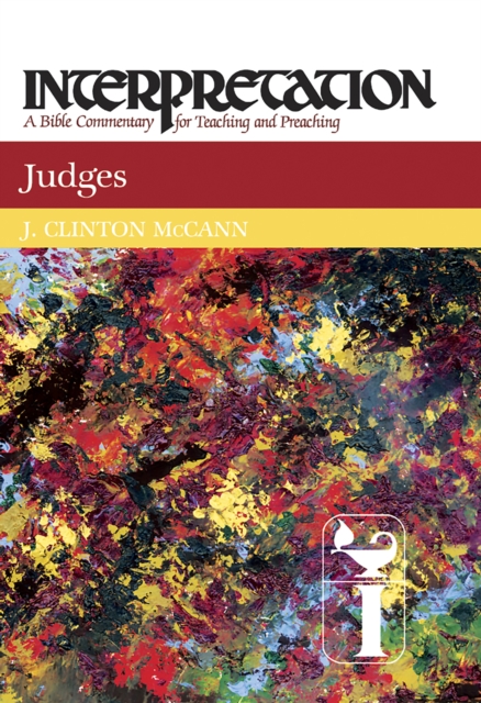 Judges : Interpretation: A Bible Commentary for Teaching and Preaching, EPUB eBook