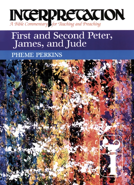 First and Second Peter, James, and Jude : Interpretation: A Bible Commentary for Teaching and Preaching, EPUB eBook