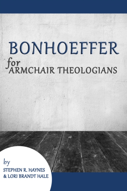 Bonhoeffer for Armchair Theologians, EPUB eBook
