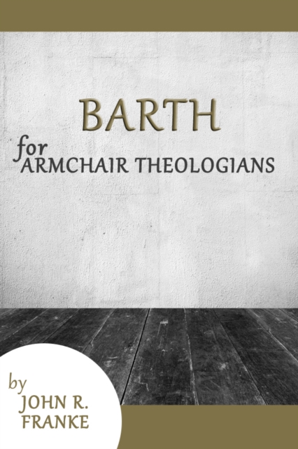 Barth for Armchair Theologians, EPUB eBook