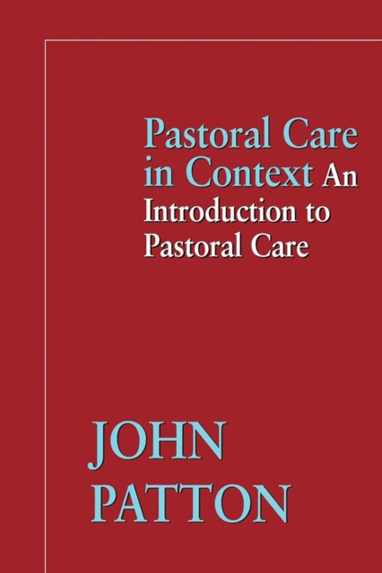Pastoral Care in Context : An Introduction to Pastoral Care, EPUB eBook
