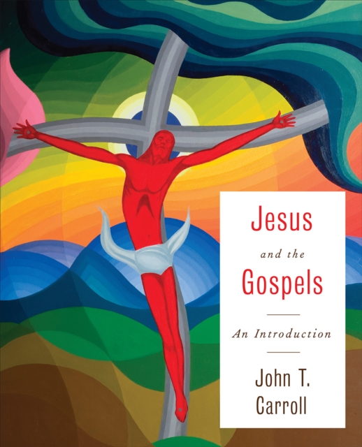 Jesus and the Gospels : An Introduction, EPUB eBook