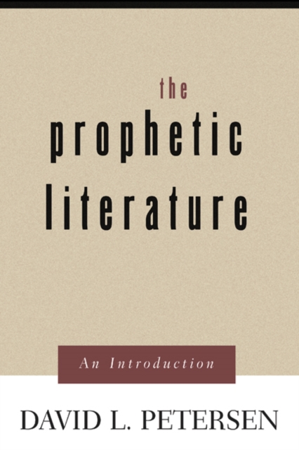 The Prophetic Literature : An Introduction, PDF eBook