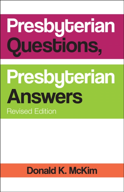 Presbyterian Questions, Presbyterian Answers, Revised edition, EPUB eBook