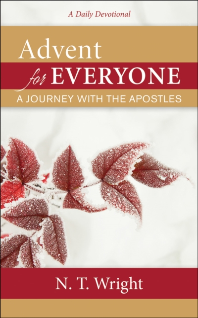 Advent for Everyone: A Journey with the Apostles : A Daily Devotional, EPUB eBook