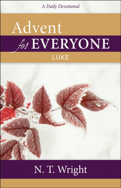 Advent for Everyone: Luke : A Daily Devotional, EPUB eBook