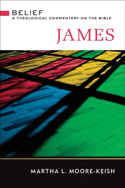 James : Belief: A Theological Commentary on the Bible, EPUB eBook