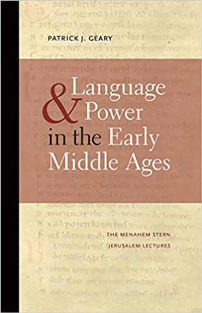 Language and Power in the Early Middle Ages, Hardback Book