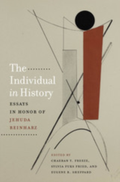 The Individual in History : Essays in Honor of Jehuda Reinharz, EPUB eBook