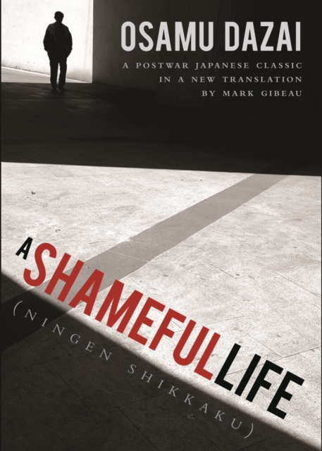 A Shameful Life : (Ningen Shikkaku), Paperback / softback Book
