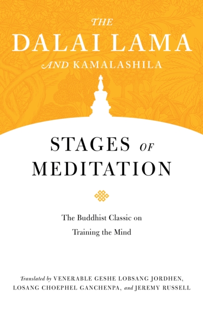 Stages of Meditation : The Buddhist Classic on Training the Mind, Paperback / softback Book