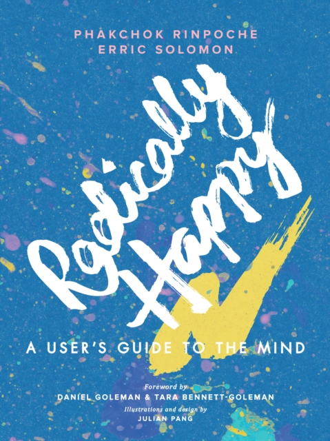 Radically Happy : A User's Guide to the Mind, Paperback / softback Book