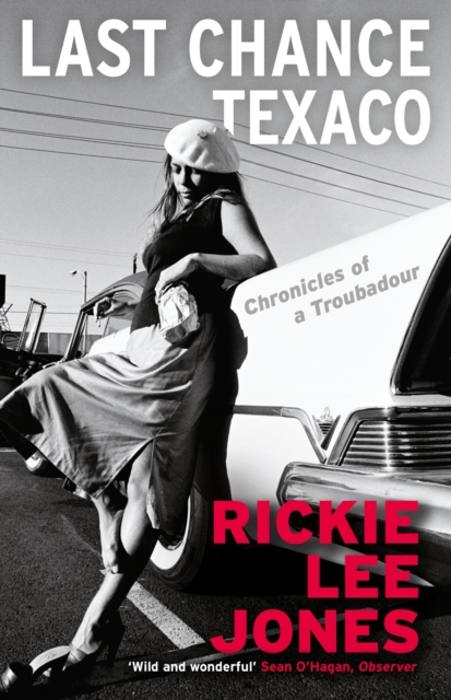Last Chance Texaco : Mojo magazine's Book of the Year, Paperback / softback Book