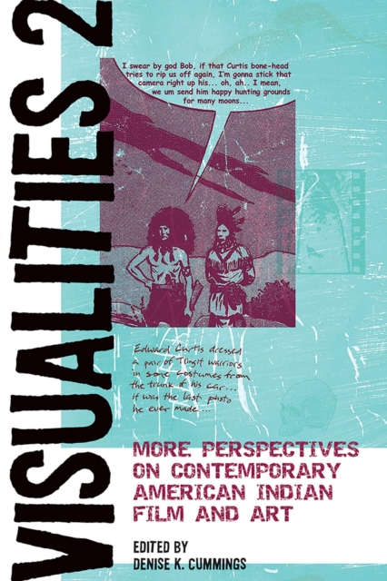 Visualities 2 : More Perspectives on Contemporary American Indian Film and Art, Paperback / softback Book