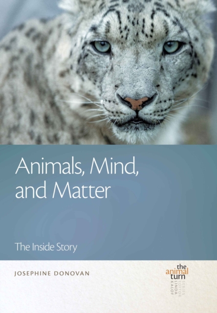 Animals, Mind, and Matter : The Inside Story, Paperback / softback Book