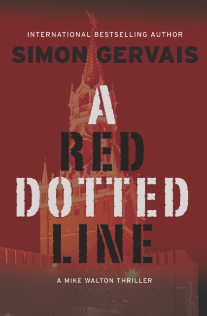 A Red Dotted Line : A Mike Walton Thriller, Hardback Book