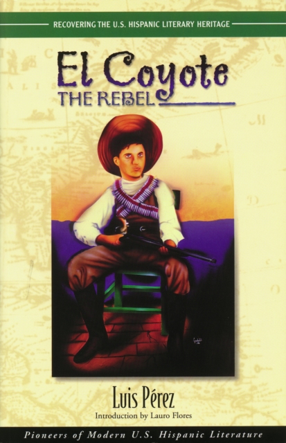 El Coyote, the Rebel, EPUB eBook