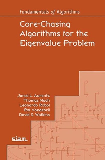 Core-Chasing Algorithms for the Eigenvalue Problem, Paperback / softback Book