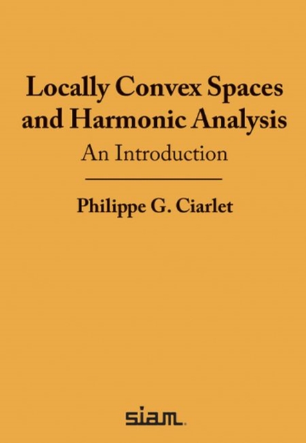 Locally Convex Spaces and Harmonic Analysis : An Introduction, Paperback / softback Book