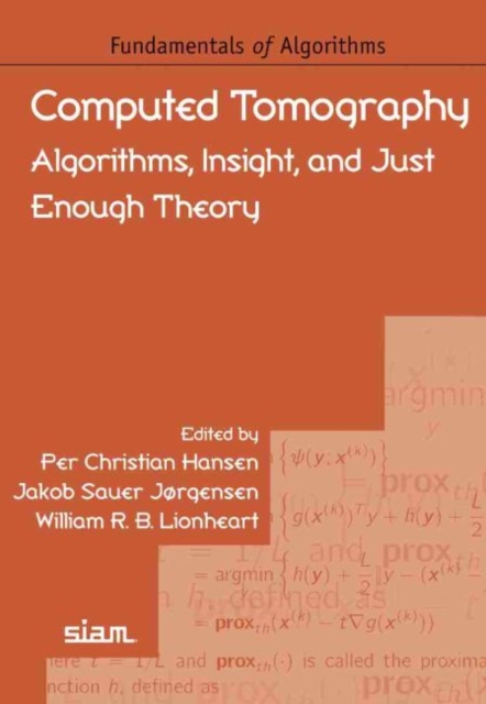Computed Tomography : Algorithms, Insight, and Just Enough Theory, Paperback / softback Book