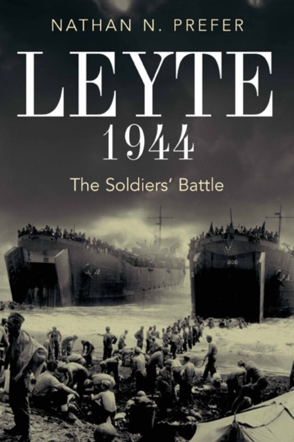 Leyte, 1944 : The Soldier’s Battle, Hardback Book